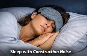How to Sleep With Construction Noise: What Really Helps